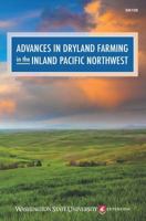 Advances in Dryland Farming in the Inland Pacific Northwest 0972199446 Book Cover