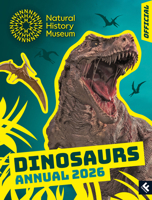 Natural History Museum Dinosaurs Annual 2026 0008682240 Book Cover