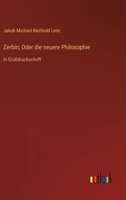 Zerbin; Oder die neuere Philosophie: in Großdruckschrift 3368358553 Book Cover