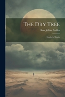 The dry Tree: Symbol of Death 1021518069 Book Cover