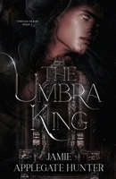 The Umbra King 1959285130 Book Cover