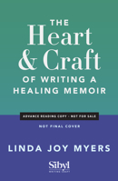 The Heart and Craft of Writing a Healing Memoir B0GT8N95CJ Book Cover