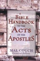 A Bible Handbook to the Acts of the Apostles 0825423910 Book Cover