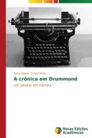 A Cronica Em Drummond 3639618947 Book Cover