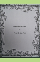 In Pursuit of Truth B0BRVRPDP9 Book Cover