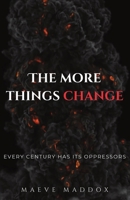 The More Things Change 1839196181 Book Cover