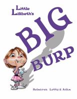 Little Lilibeth's Big Burp B08SFVPV29 Book Cover