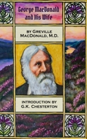 George MacDonald & His Wife 0384347770 Book Cover