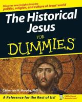 The Historical Jesus For Dummies 0470167858 Book Cover