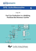 Fuel Gas Production in a Bubbling Fluidized Bed Biomass Gasifier 3736994516 Book Cover