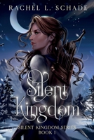 Silent Kingdom 1736485687 Book Cover