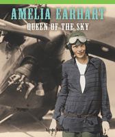 Amelia Earhart: Queen of the Sky 1435800532 Book Cover