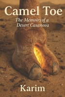 Camel Toe: The Memoirs of a Desert Casanova B0F7LX9F1C Book Cover