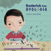 Roderick has D-y-s-l-e-x-i-a B0991DQ9KM Book Cover