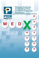 Pharmacy Technician Certified Board Prep: Crossword Puzzles and Word Search 1493101560 Book Cover