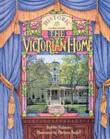 The Victorian Home (Historic Communities) 0865054312 Book Cover