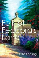 Folk Of Feodora's Lane 1432756591 Book Cover