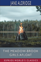 The Meadow-Brook Girls Afloat (Esprios Classics): or, the Stormy Cruise of the Red Rover B0BLQYHFD9 Book Cover