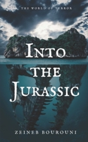 Into the Jurassic B0B53C3MK2 Book Cover