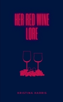 Her Red Wine Lore 9357446656 Book Cover