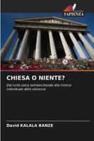 Chiesa O Niente? 6209306608 Book Cover