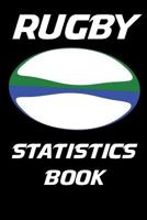 Rugby Statistics Book: 100 Scoring Sheets For Rugby 1095668773 Book Cover