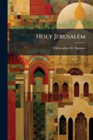 Holy Jerusalem 1025122739 Book Cover