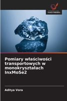 Pomiary wlasciwosci transportowych w monokrysztalach InxMoSe2 (Polish Edition) 6209902219 Book Cover