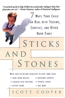 Sticks and Stones: 7 Ways Your Child Can Deal with Teasing, Conflict, and Other Hard Times 0812932404 Book Cover