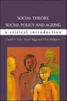 Social Theory, Social Policy and Ageing 0335209068 Book Cover