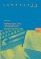 Weltburger Und Lokalpatrioten: Eine Einfuhrung in Das Thema Nichtregierungsorganisationen 3810034231 Book Cover