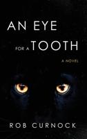 An Eye for a Tooth B0CP87BWGQ Book Cover