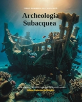 Archeologia Subacquea (Esploratori del Passato) (Italian Edition) B0H73JLC3T Book Cover