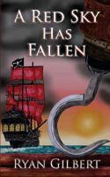 A Red Sky Has Fallen 1530236746 Book Cover