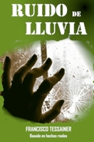 Ruido de Lluvia 1722204303 Book Cover