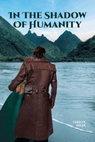 In the Shadow of Humanity B0BQ8Z4KPJ Book Cover