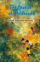 The Station Of Childhood: (Children's Poems) 936908049X Book Cover