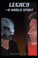 Legacy—a World Apart: Volume II in the Legacy Series 1984510800 Book Cover