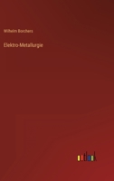 Elektro-Metallurgie 1246143569 Book Cover
