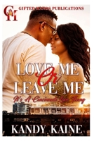 LOVE ME OR LEAVE ME: A CINCINNATI LOVE STORY B0GX3RXXH3 Book Cover