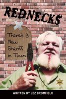 Rednecks: There's a New Sheriff in Town 1434912434 Book Cover