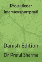 Projektleder Interviewspørgsmål: Danish Edition B0FHVG7S2V Book Cover