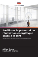 Améliorer le potentiel de rénovation énergétique grâce à la BIM (French Edition) 620791337X Book Cover