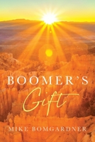 Boomer's Gift 1959099213 Book Cover