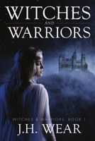 Witches and Warriors 1680464124 Book Cover