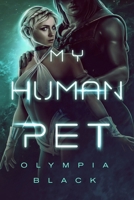 My Human Pet B085RQN5JF Book Cover