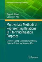 Multivariate Methods of Representing Relations in R for Prioritization Purposes: Selective Scaling, Comparative Clustering, Collective Criteria and ... 1461431212 Book Cover