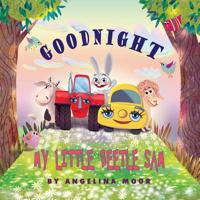 Goodnight My Little Beetle Sam 1097535193 Book Cover