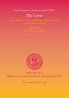 The Letter: Law, State, Society and the Epistolary Format in the Ancient World Proceedings of a Colloquium Held at the American Ac 3447067640 Book Cover