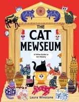 The Cat Mewseum: A Feline Guide to Art History 1804535877 Book Cover